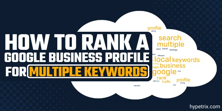 how to rank a Google Business Profile for multiple keywords