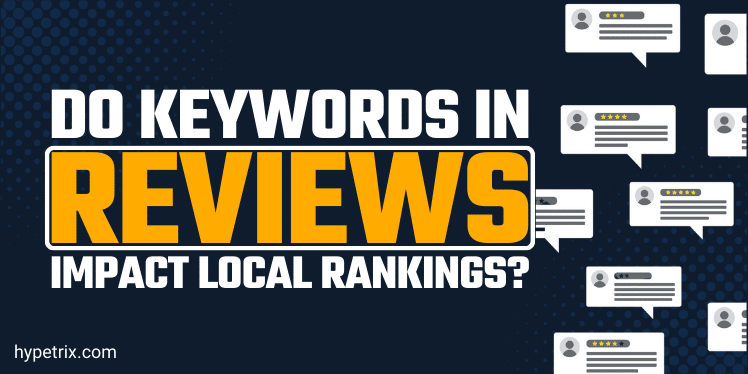 Do keywords in reviews impact local rankings