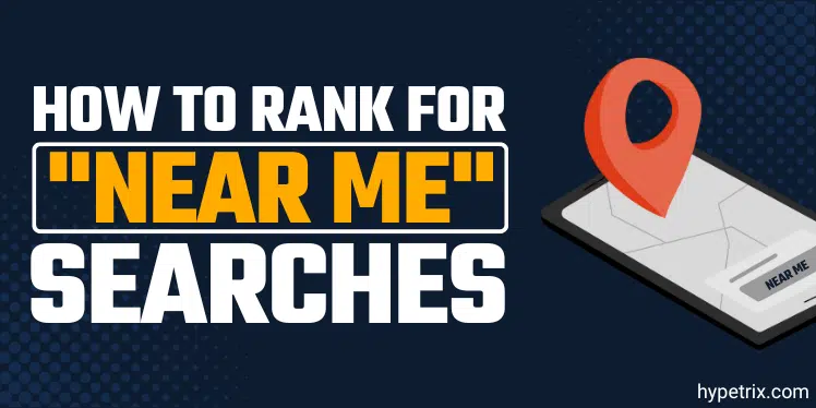how to rank for near me searches