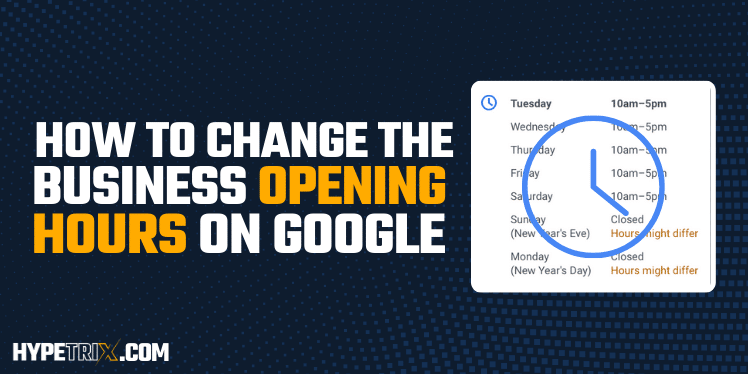 how to change the business opening hours on google